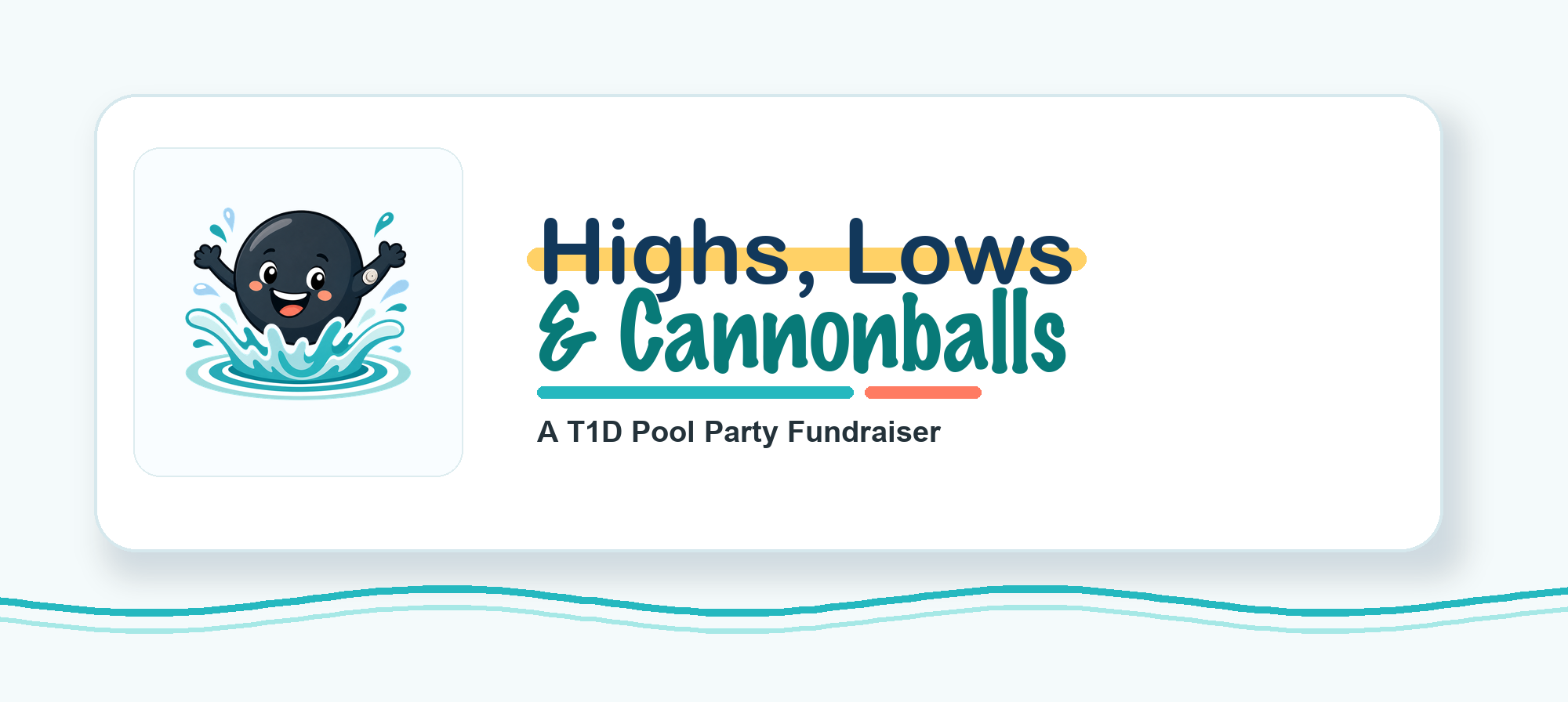 Highs, Lows & Cannonballs: A T1D Pool Party Fundraiser